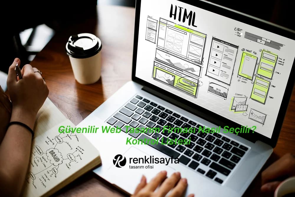 Güvenilir Web Tasarım Firması Nasıl Seçilir? Kontrol Listesi